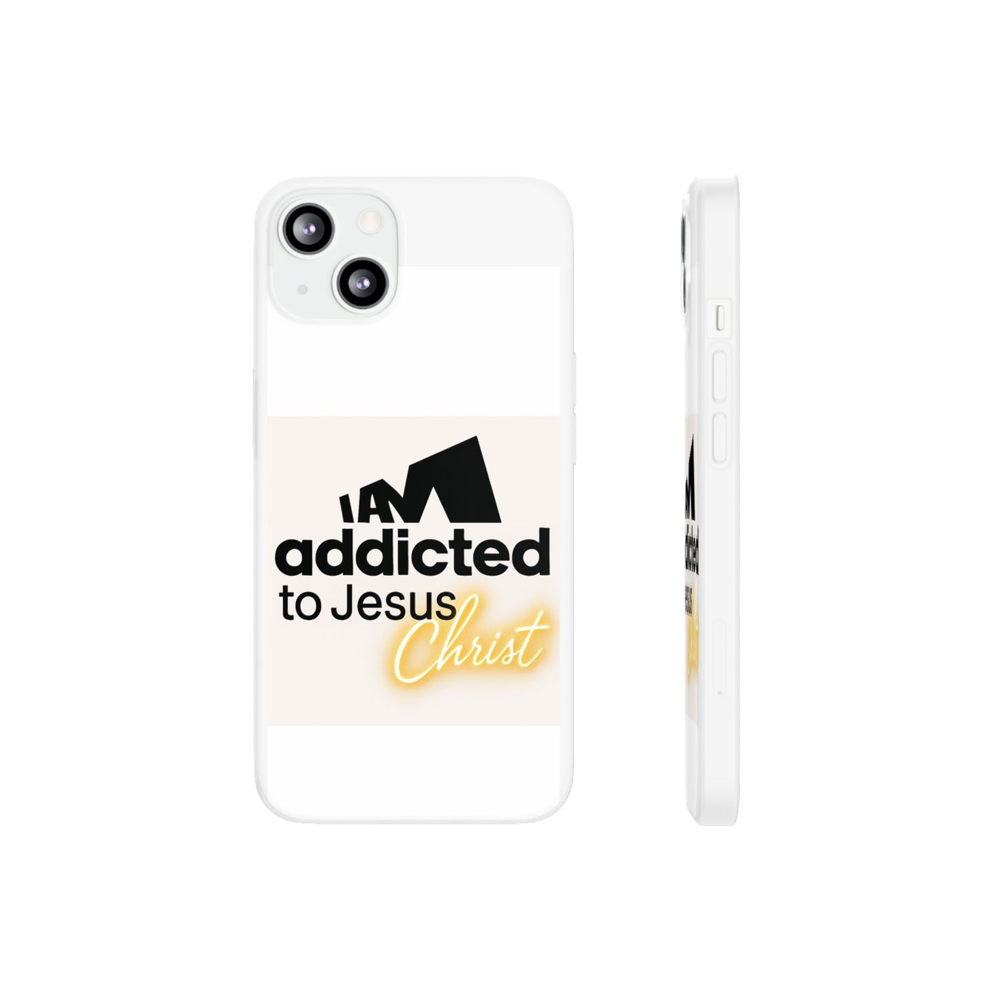 Phone Case — "I Am Addicted to Jesus Christ" Clear Protective Case