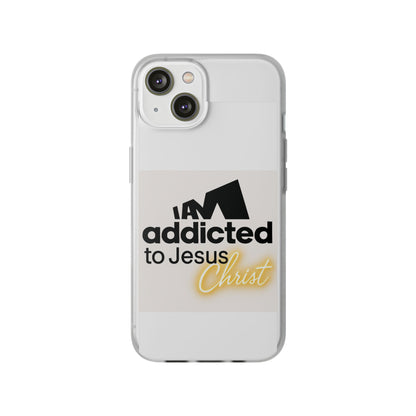 Phone Case — "I Am Addicted to Jesus Christ" Clear Protective Case