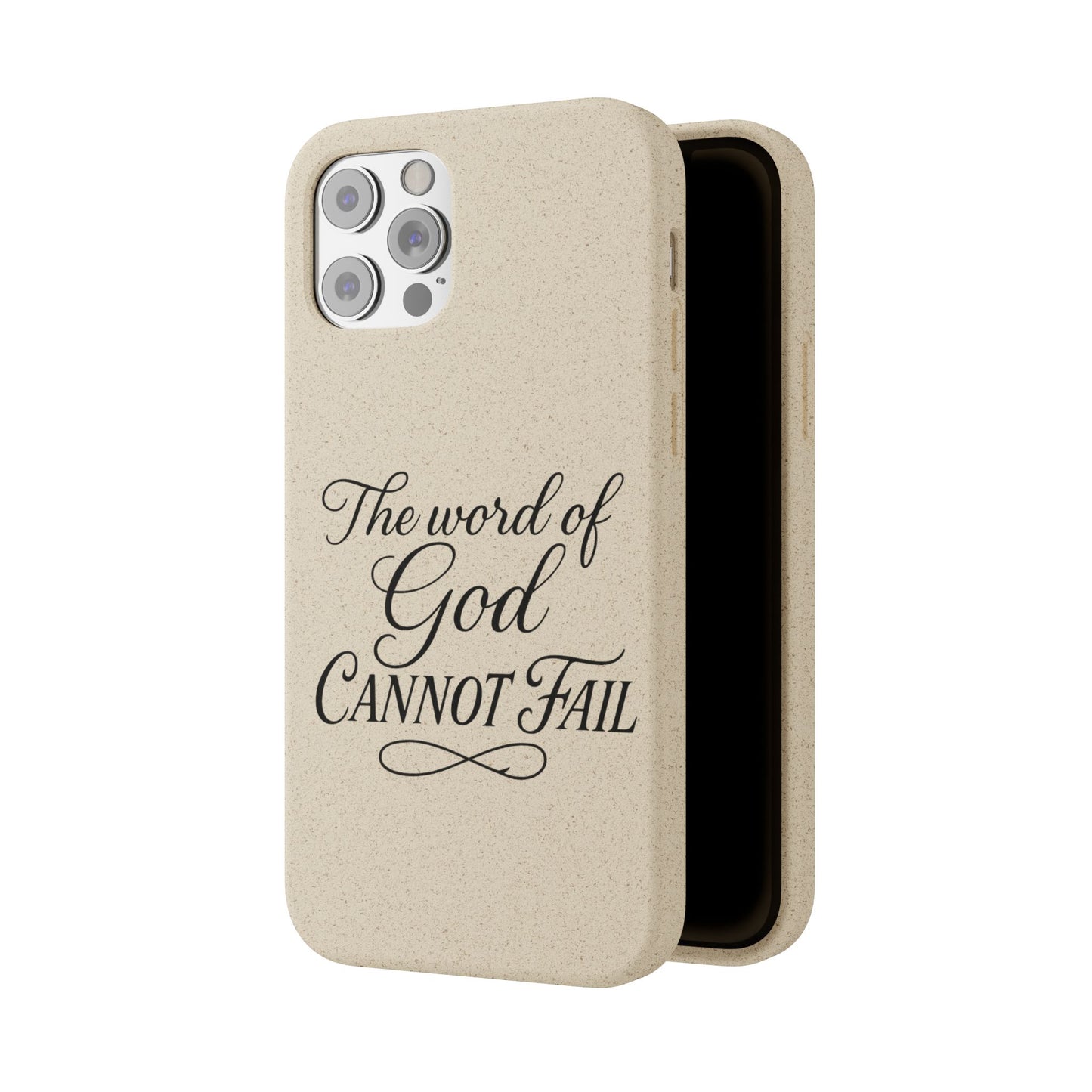 Biodegradable Phone Case — “The Word of God Cannot Fail” Inspirational Eco-Friendly iPhone Cover