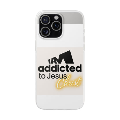 Phone Case — "I Am Addicted to Jesus Christ" Clear Protective Case