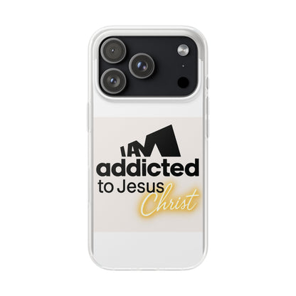 Phone Case — "I Am Addicted to Jesus Christ" Clear Protective Case