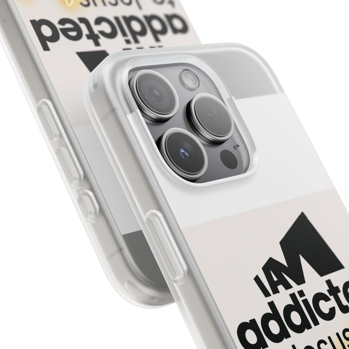 Phone Case — "I Am Addicted to Jesus Christ" Clear Protective Case