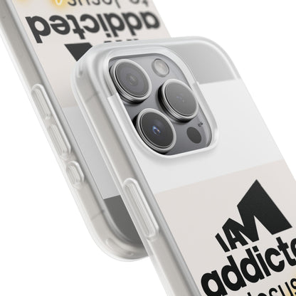 Phone Case — "I Am Addicted to Jesus Christ" Clear Protective Case