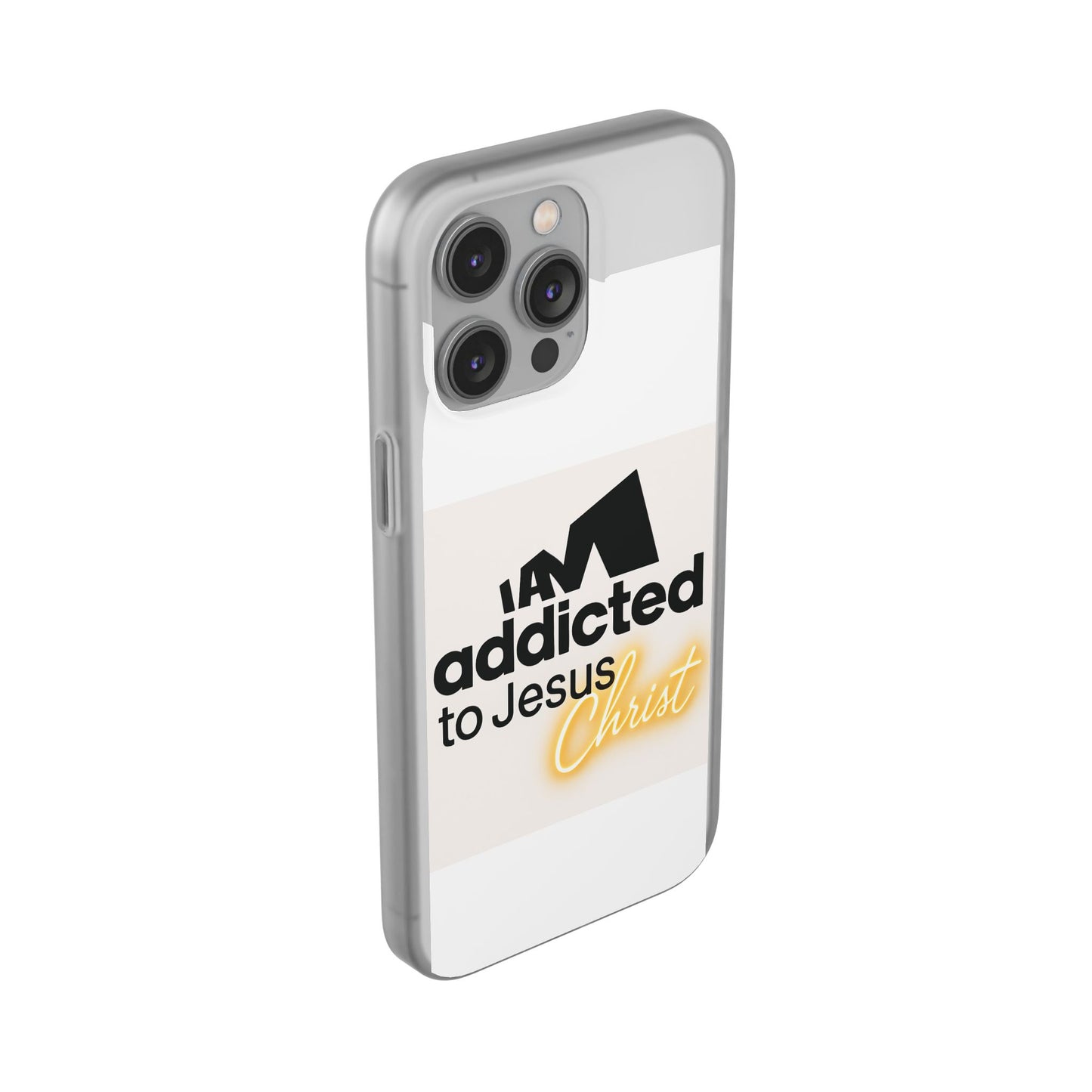 Phone Case — "I Am Addicted to Jesus Christ" Clear Protective Case