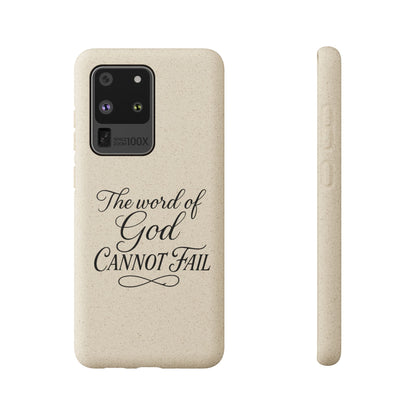 Biodegradable Phone Case — “The Word of God Cannot Fail” Inspirational Eco-Friendly iPhone Cover
