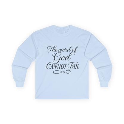 Long Sleeve Tee  "The Word of God Cannot Fail" / Addicted to Jesus Christian Shirt