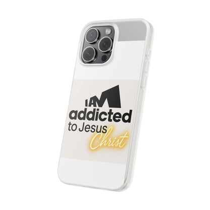 Phone Case — "I Am Addicted to Jesus Christ" Clear Protective Case