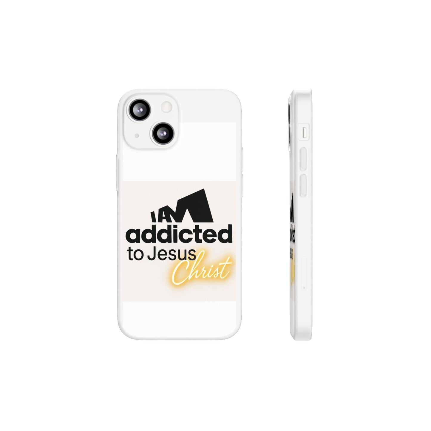 Phone Case — "I Am Addicted to Jesus Christ" Clear Protective Case