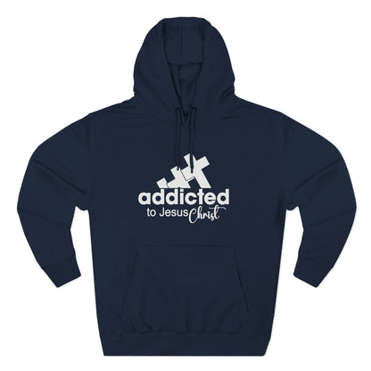 Christian Fleece Hoodie  "Addicted to Jesus Christ" Front & "The Word of God Cannot Fail" Back