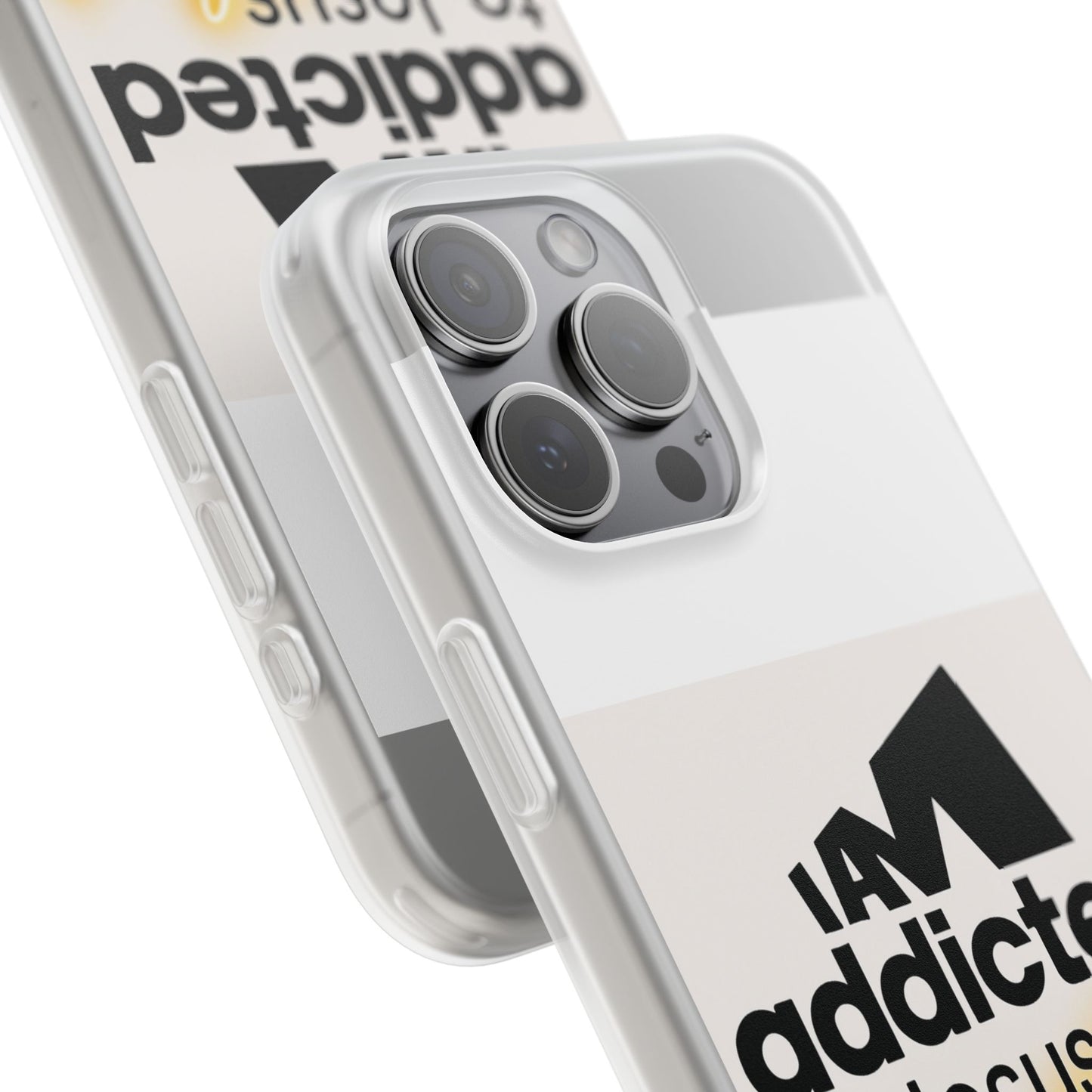 Phone Case — "I Am Addicted to Jesus Christ" Clear Protective Case