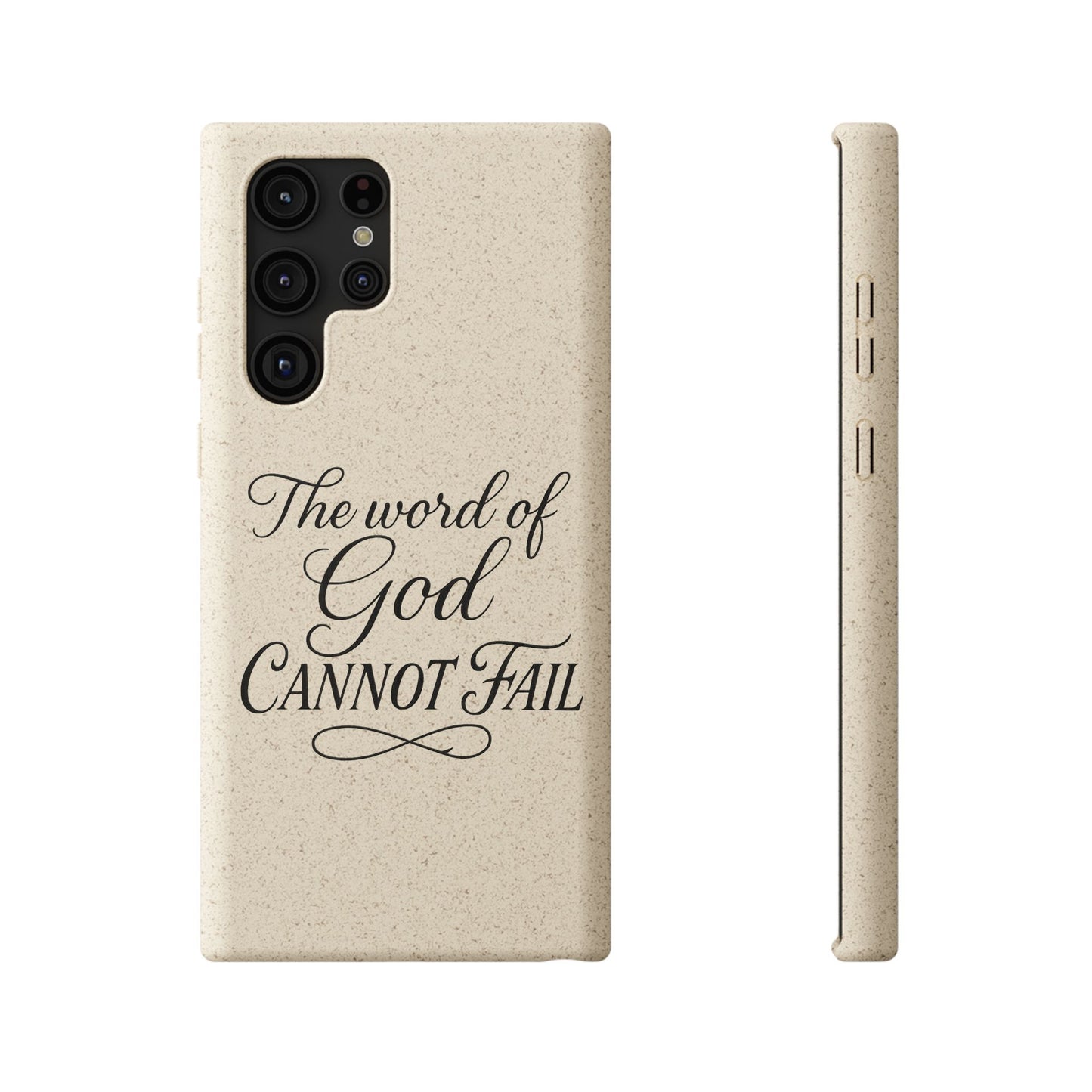 Biodegradable Phone Case — “The Word of God Cannot Fail” Inspirational Eco-Friendly iPhone Cover