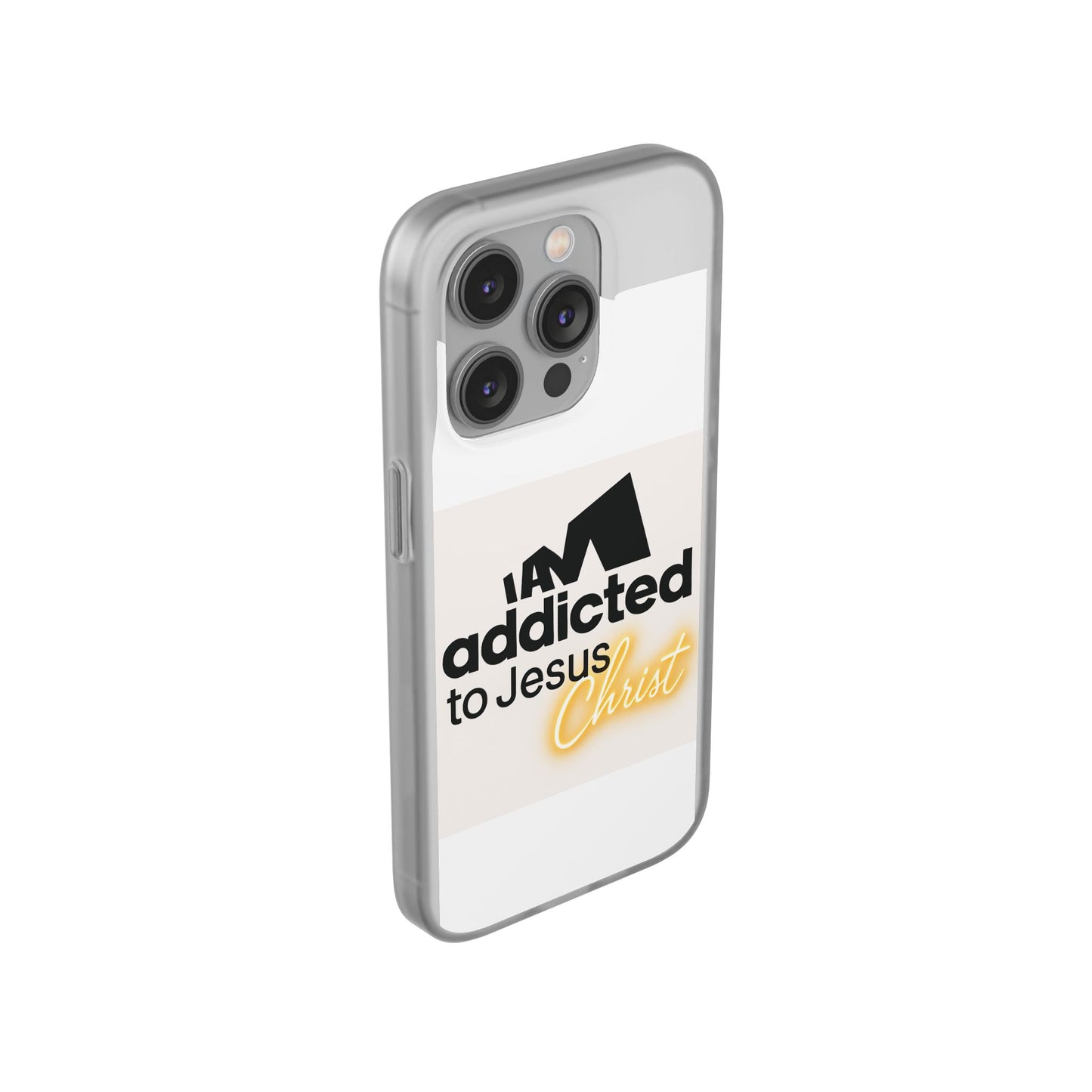 Phone Case — "I Am Addicted to Jesus Christ" Clear Protective Case