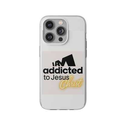 Phone Case — "I Am Addicted to Jesus Christ" Clear Protective Case