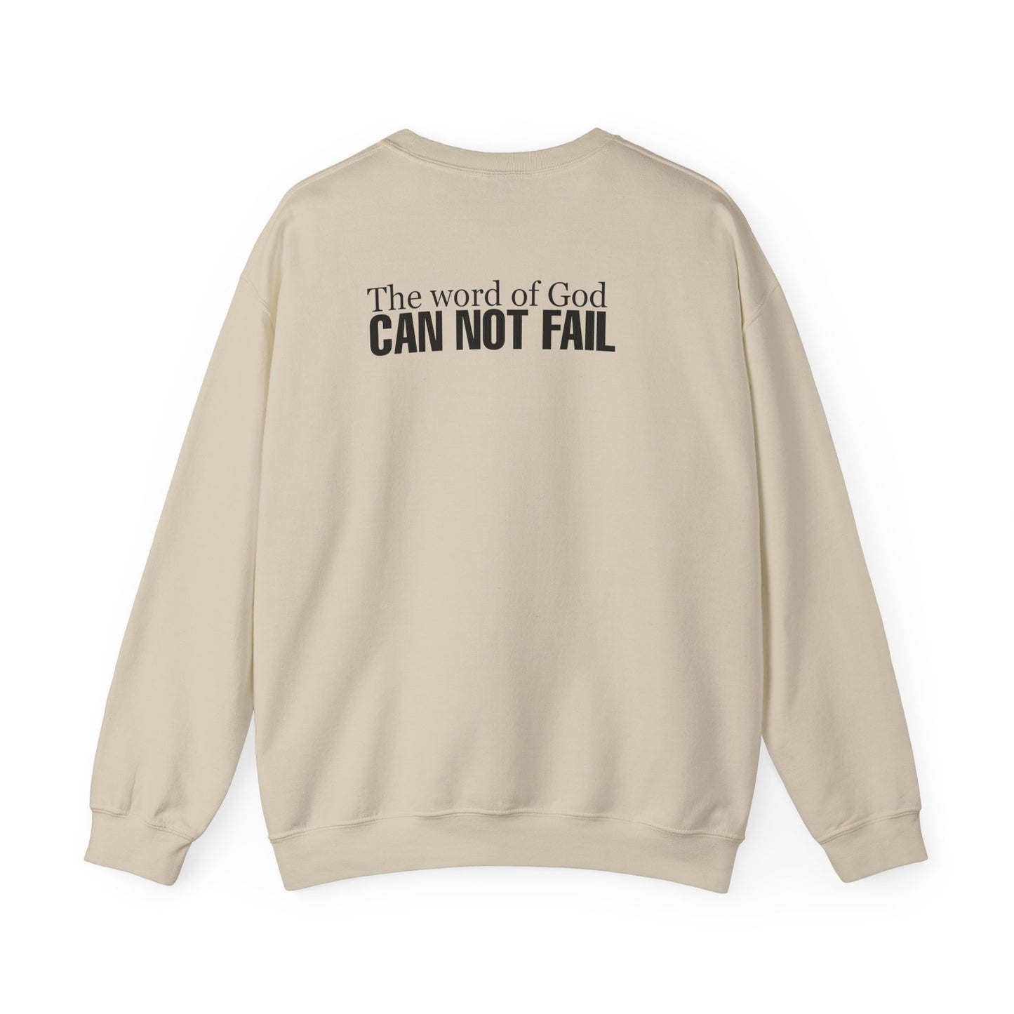 Addicted to Jesus Christ Crewneck Sweatshirt — "The Word of God Can Not Fail" Christian Pullover