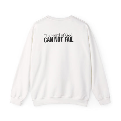 Addicted to Jesus Christ Crewneck Sweatshirt — "The Word of God Can Not Fail" Christian Pullover