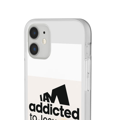 Phone Case — "I Am Addicted to Jesus Christ" Clear Protective Case