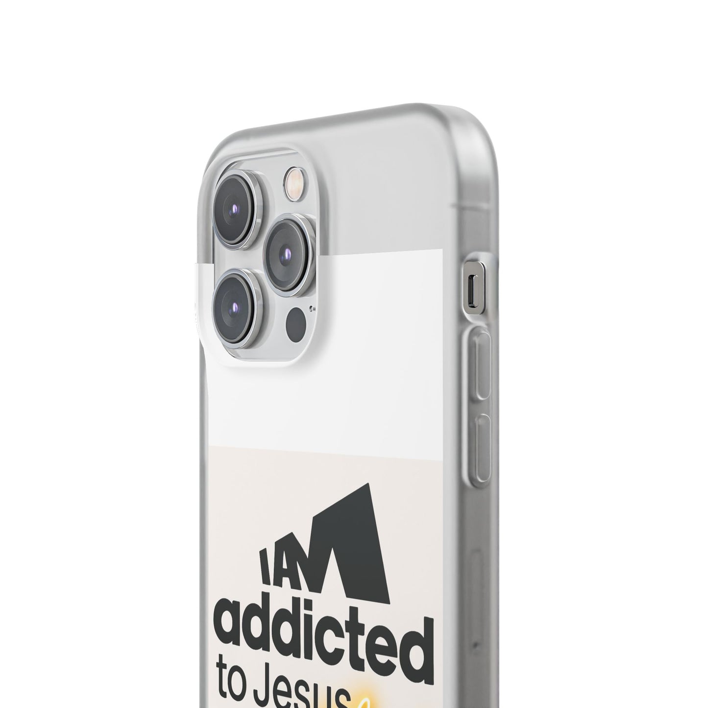 Phone Case — "I Am Addicted to Jesus Christ" Clear Protective Case