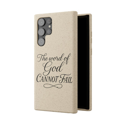 Biodegradable Phone Case — “The Word of God Cannot Fail” Inspirational Eco-Friendly iPhone Cover