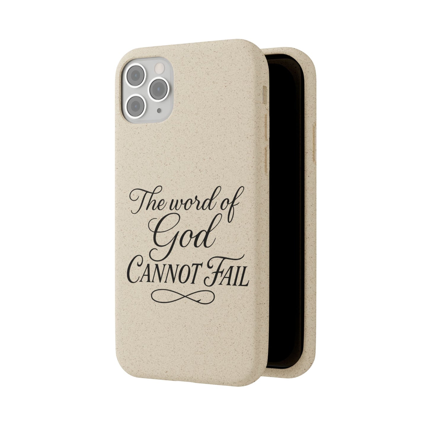 Biodegradable Phone Case — “The Word of God Cannot Fail” Inspirational Eco-Friendly iPhone Cover
