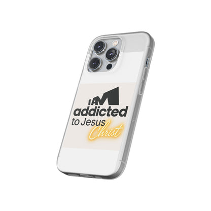 Phone Case — "I Am Addicted to Jesus Christ" Clear Protective Case