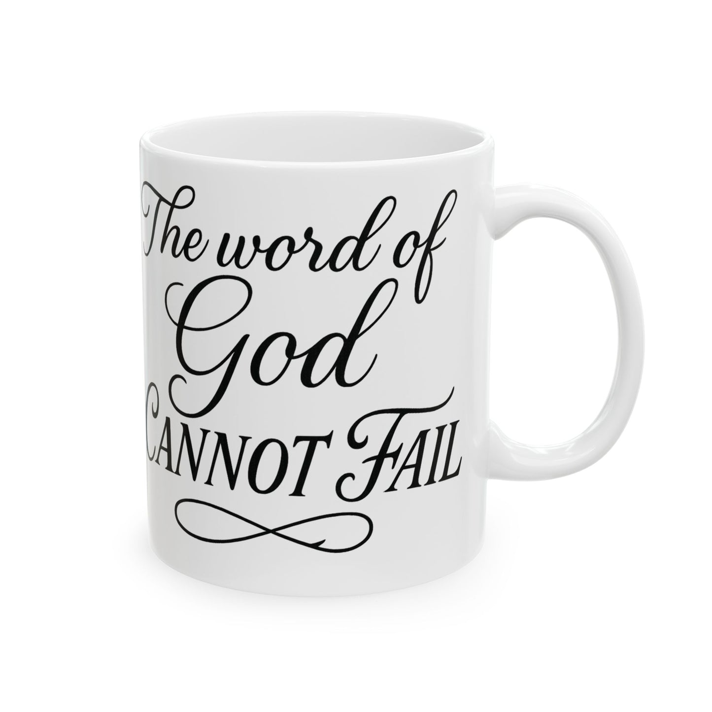 Inspirational Scripture Ceramic Mug – “The Word of God Cannot Fail” (11oz/15oz)