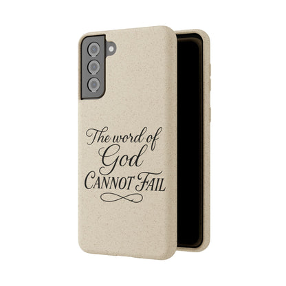 Biodegradable Phone Case — “The Word of God Cannot Fail” Inspirational Eco-Friendly iPhone Cover