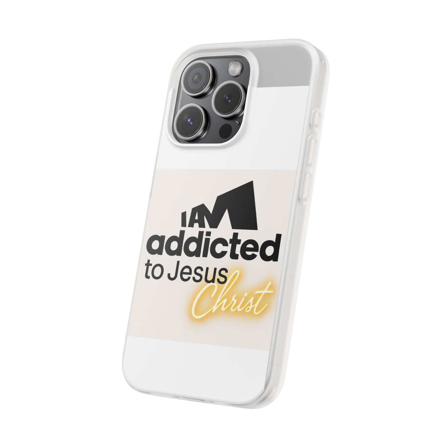 Phone Case — "I Am Addicted to Jesus Christ" Clear Protective Case