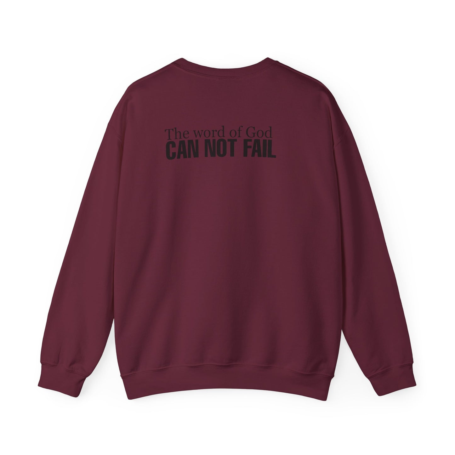 Addicted to Jesus Christ Crewneck Sweatshirt — "The Word of God Can Not Fail" Christian Pullover