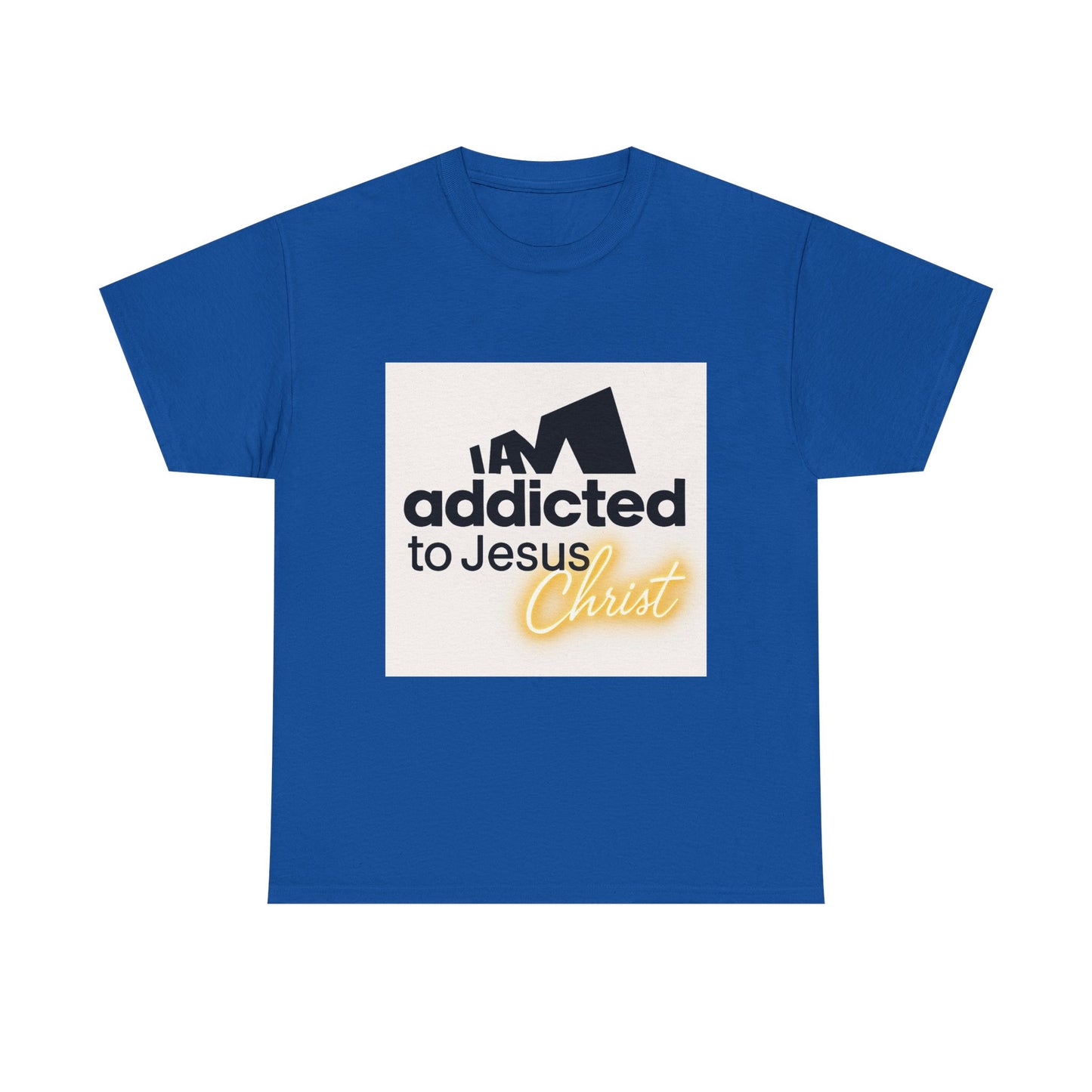 Faith T-Shirt - "Addicted to Jesus Christ" Graphic Tee