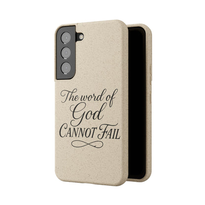 Biodegradable Phone Case — “The Word of God Cannot Fail” Inspirational Eco-Friendly iPhone Cover
