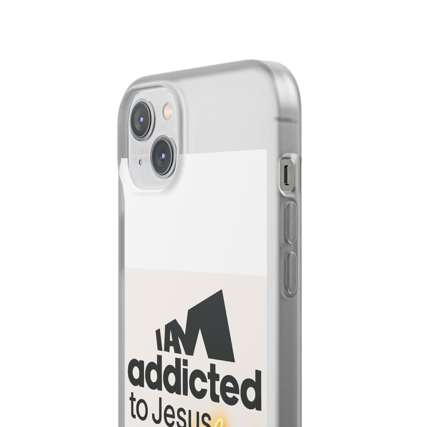 Phone Case — "I Am Addicted to Jesus Christ" Clear Protective Case