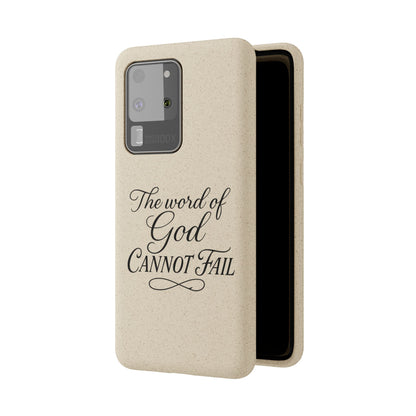 Biodegradable Phone Case — “The Word of God Cannot Fail” Inspirational Eco-Friendly iPhone Cover
