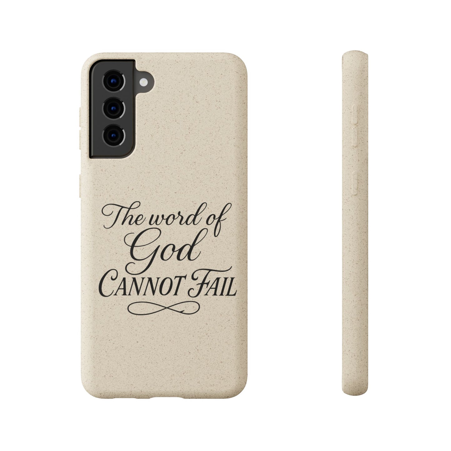 Biodegradable Phone Case — “The Word of God Cannot Fail” Inspirational Eco-Friendly iPhone Cover