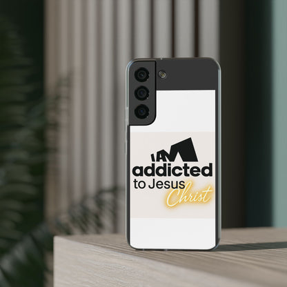 Phone Case — "I Am Addicted to Jesus Christ" Clear Protective Case